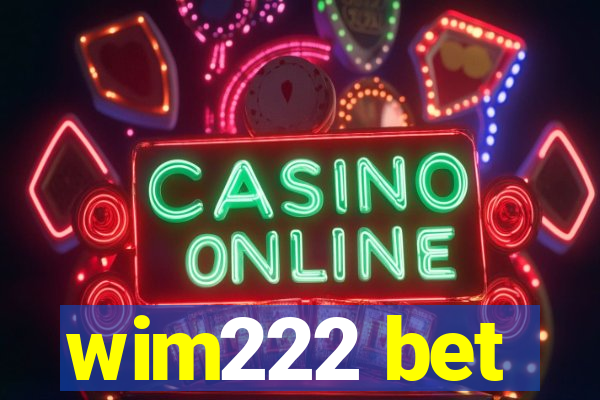 wim222 bet